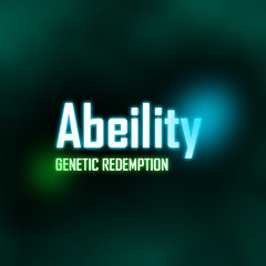 Abeility - Genetic Redemption (Original Mix)