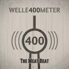 Welle400Meter - The Meat Beat