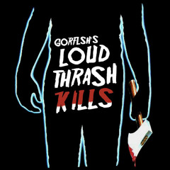 Gör FLsh - Loud Thrash Kills (Original Mix) [FREE DOWNLOAD]
