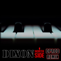 DIXON - North Side (remix by DProd)2011
