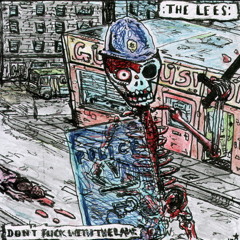 The Lees - Don't Fuck with the Law
