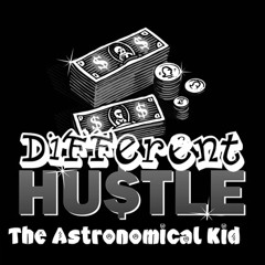 The Astronomical Kid-Hustle Hard (Remix)