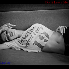 Don't Leave Me alone [Dj lowkey]