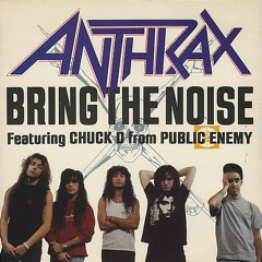 Anthrax/ Public Enemy - Bring The Noise (Live)