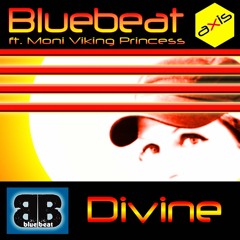Divine - BLUEBEAT Feat. Moni VP