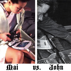 Mai Ueda/ahhhhhh vs. John Cage/Prelude for Meditation