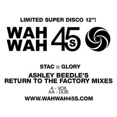 Stac - Glory (Ashley Beedle Return to the Factory Remix)
