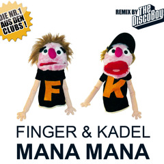 FINGER & KADEL - Mana Mana (The Disco Boys Remix)