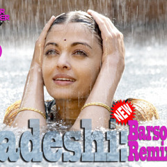 Barso Re - Badeshis Too Hard Remix