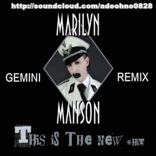 Marilyn manson-this is the new shit (Gemini remix)