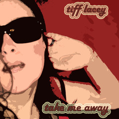 Tiff Lacey - Take Me Away (Sequence 11 Ibiza's Aiport's Waiting Remix)