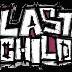 Last Child ~ Pedihhh.......