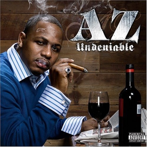 AZ - Undeniable (Prod By E.C & Bad Parts)