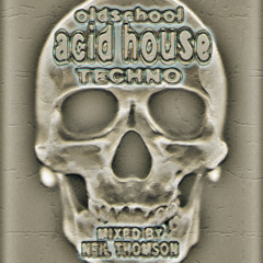 Oldschool Acid House Techno mix 88>94(N.Thomson)