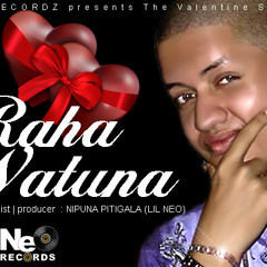 Raha Watuna - Nipuna Pitigala (Lil NeO) NEO RECORDZ