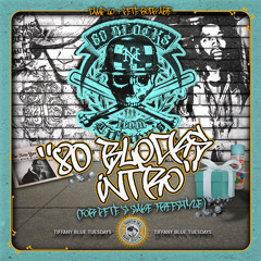 80 Blocks Intro (For Pete's Sake freestyle)