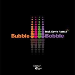 Chris Harvey - Bubble Bobble - Dyno Remix - Digital Sound