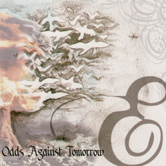 ENDAST - Odds Against Tommorow