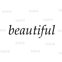Suavé-Beautiful
