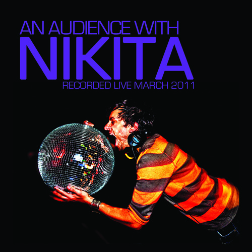 An Audience With Nikita - Recorded LIVE March 2011