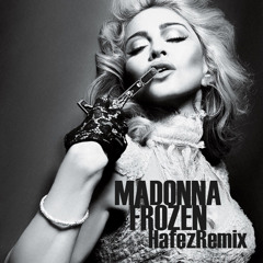 Madonna - Frozen (Hafez Remix)