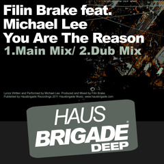 Filin Brake - You Are The Reason - Main Mix