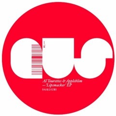 Al Tourettes & Appleblim - Lipsmacker - AUS (AUS1028)