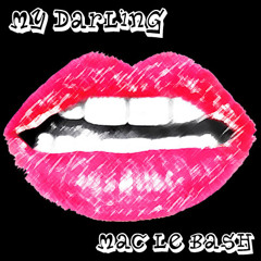 Mac le Bash - My Darling