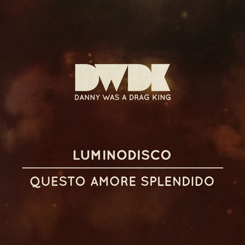 Luminodisco - Questo Amore Splendido (Space Ranger Remix)