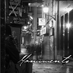 01. Monuments - what we love ... could die tonight