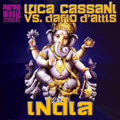 2010 LUCA CASSANI feat. DARIO D'ATTIS "INDIA" (CASSANI & MATTIAS RMX)