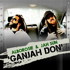 Jah Sun Ft. Alborosie  "Ganjah Don"