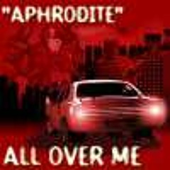 DJ Aphrodite - All Over Me (Radio Edit) (2001)