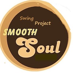 Swing Project - Smooth Soul (Stefano D. G&S Mix) DEMO