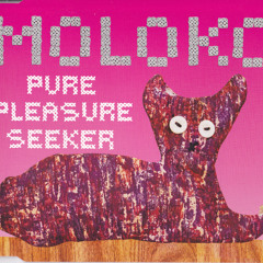 Moloko - Pure Pleasure Seeker (NOTE's Sure Remix)