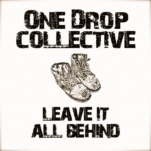 One Drop Collective - Stoned Walk (On The Train of Love)