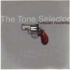 TONE SELECTOR  RUSSIAN ROULETTE (CLIP)!! UPDATE