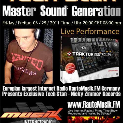 Tech Stan - RauteMusik.FM - MasterSoundGeneration (Traktor S4 Performance) 03-25-2011