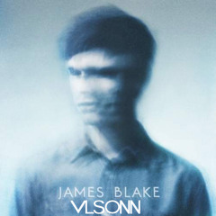 James Blake - I Never Learnt To Share (Vlsonn Remix)