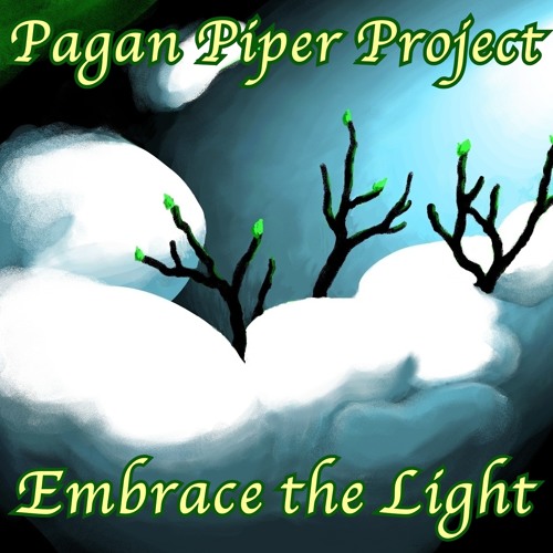 Pagan Piper Project - Embrace the light