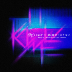 U Know Me Records SHOWCASE (mixed by Buszkers)