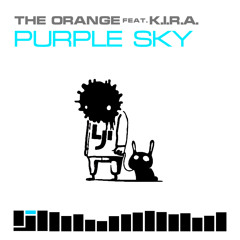 The Orange feat. K.I.R.A. - Purple Sky (Mobilize Dub Mix)