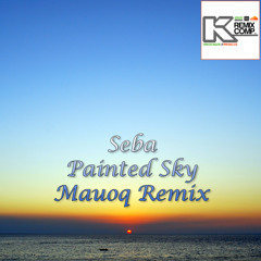 Seba - PAINTED SKY (Mauoq Remix) [Free DL]