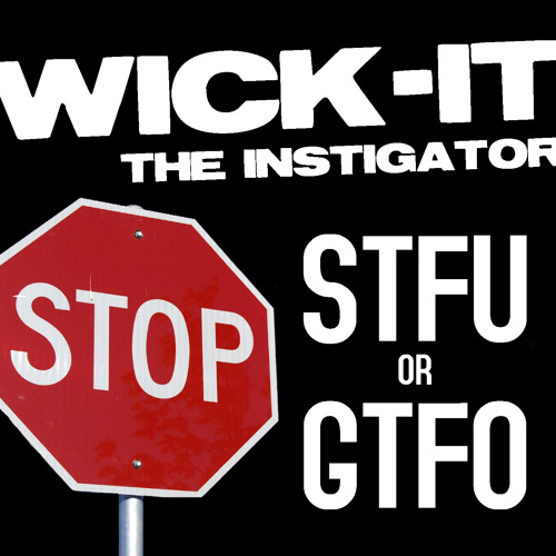 STFU or GTFO (The Greatest Dubstep Mix Ever Made)