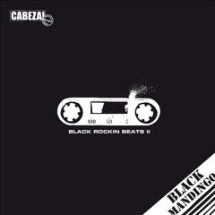 Cabeza! 036 - Black Mandingo - Black Rockin Beats - 2011