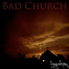 Bad Church (Original Mix)