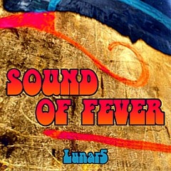 Lunar5 - Sound Of Fever (CD Soundpainting)