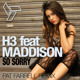 on H3 feat Maddison - So sorry - Pat Farrell Remix
