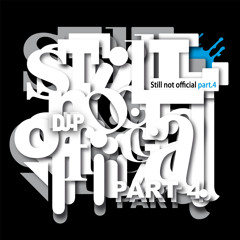 Dj P. "Still Not Official Part 4" (Mixtape Outro)