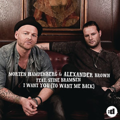 Alexander Brown & Hampenberg feat. Stine Bramsen - I Want You